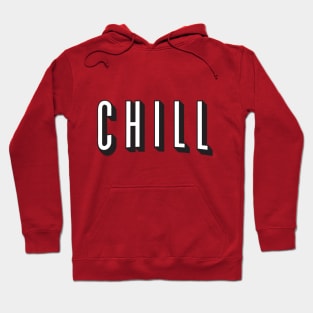 Chill Hoodie